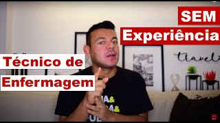 Técnico de enfermagem sem experiência, e vai fazer processo seletivo, e agora?