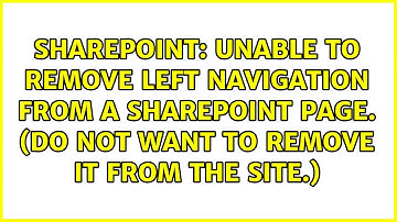 Unable to remove left navigation from a SharePoint Page. (Do not want to remove it from the site.)