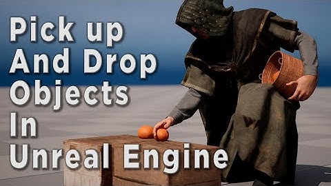 Pick up and Drop Objects in Unreal Engine 5.5