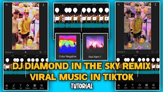 DJ DIAMOND IN THE SKY REMIX VIRAL MUSIC IN TIKTOK | CAPCUT TUTORIAL screenshot 2