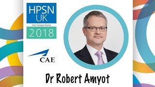 HPSN UK 2018 - Opening Remarks - Dr Robert Amyot