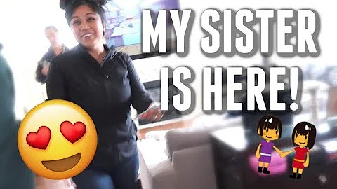 MY SISTER IS HERE!!! - itsjudyslife
