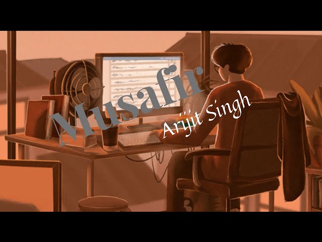 Musafir Reprise (Lofi + Reverb) Arijith Singh| lyrics and lofi class=