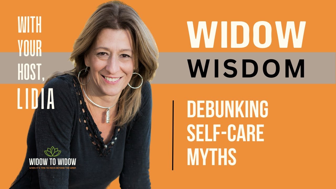 Debunking Self Care Myths for Widows
