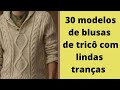 30 modelos de blusas de tricô com lindas tranças