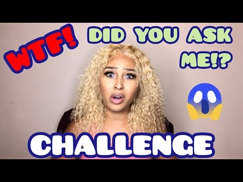 wtf!!-did-you-ask-me-challenge!