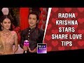 Radha Krishna stars Sumedh & Mallika share love tips for couples | Valentine's Day Special