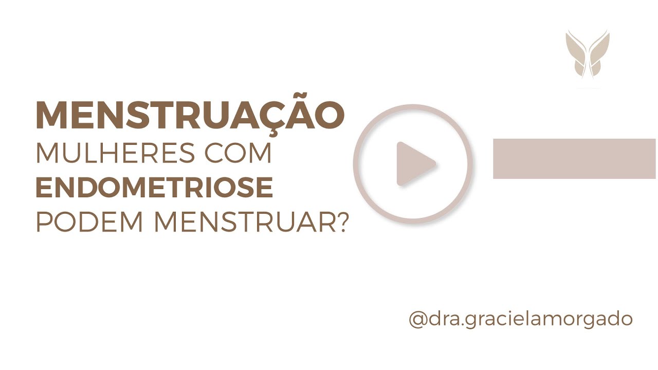 Endometriose e menstruação