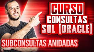 Curso Consultas SQL en Oracle 🚀 #15 | Subconsultas anidadas