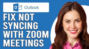 How To Fix Outlook Not Syncing With Zoom Meetings (Simplified Guide To Resolve The Issue)