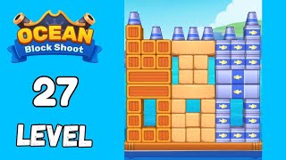 Ocean Block shoot Level 27 Walkthrough Solution