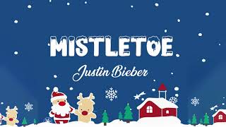 Mistletoe - Justin Bieber - Lyric Best Song