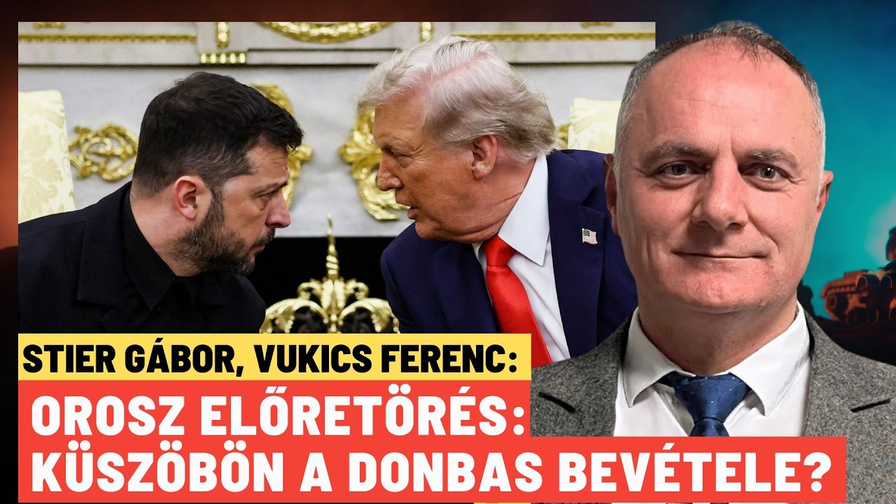 Ukrajna összeomlás szélén: Hamarosan eleshet Kramatorszk és Szlavianszk? - Vukics Ferenc,Stier Gábor
