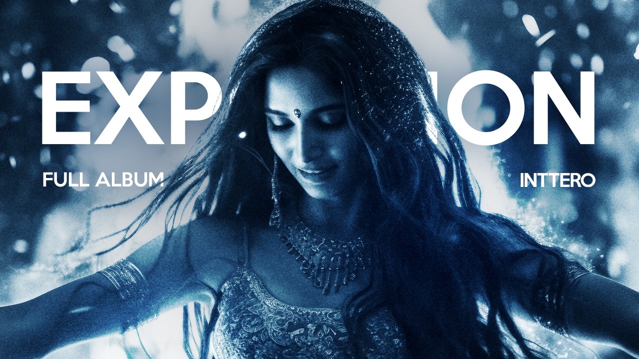 INTTERO - EXPLOSION [Full Album] Progressive Melodic House, Emotional Deep House, Late Night