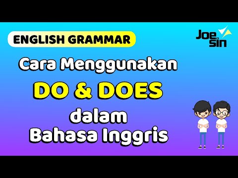 Cara Menggunakan DO dan DOES dalam Bahasa Inggris untuk Pemula | Joesin