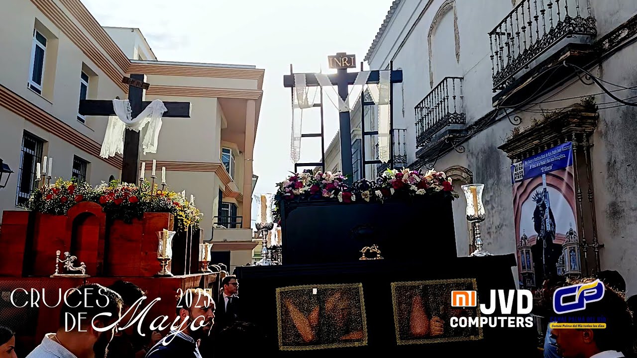 PROCESIÓN (integro), CRUCES DE MAYO 2025 EN PALMA DEL RÍO