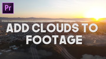 How to Add Clouds to Drone Footage (Premiere Pro)