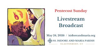 Mass for Pentecost Sunday (May 24, 2026)