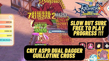 10.8M DPS PROGRESS UPDATE | CRIT ASPD DUAL DAGGER GUILLOTINE CROSS | RAGNAROK X NEXT GENERATION