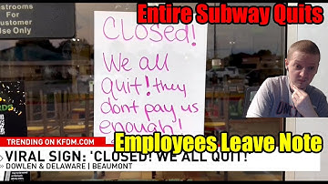 Entire Subway Staff Quit And Leave Angry Sign Outside