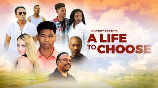 A Life to Choose | Trailer | Erica Michelle, Robert DoQui, Byron Johnson, Myrik Mitchell