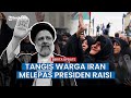 Air Mata Warga Iran Iringi Kepergian Presiden Raisi