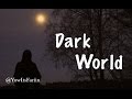 Poem  dark world  yowitsfariin