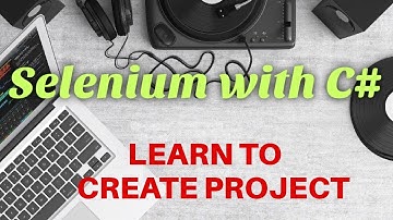 Selenium with C# | Create project to automate test | Specflow