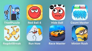 Thief Puzzle, Red Ball 4, Hide Ball, Count Master, Ragdoll Break, Run Now screenshot 4