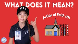 Article of Faith #11 | What Does It Mean? 11th Article of Faith: Religious Freedom