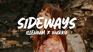 Illenium &amp; Nurko - Sideways (Lyrics) feat. Valerie Broussard