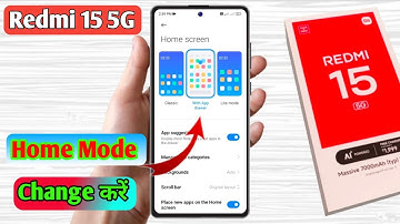 how to change home screen mode in redmi 15 5g, redmi 15 5g home screen setting