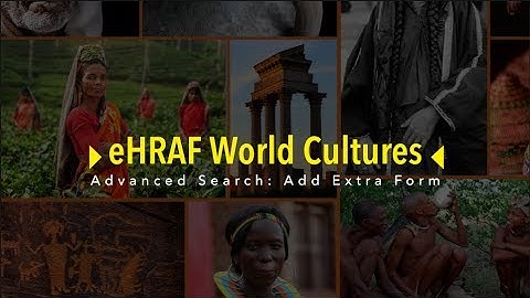 Advanced Search: Add Extra Search Form in eHRAF World Cultures