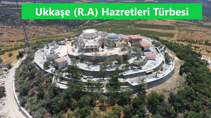 Ukkae Hazretleri Trbesi ve Ukkae Hazretleri Hikayesi (RA) Gaziantep/Nurda