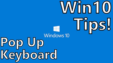Windows 10 Tips: Automatic On Screen Keyboard in Desktop Mode