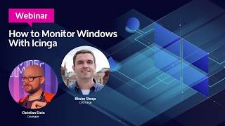 How to Monitor Windows with Icinga Webinar