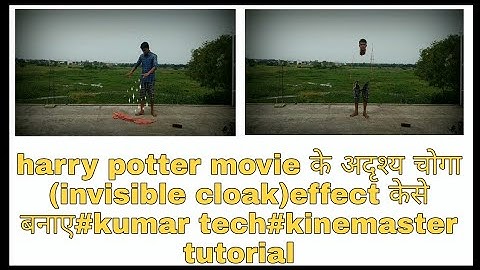 how to make harry potter invisible cloak effect#kumar tech#kinemaster tutorial