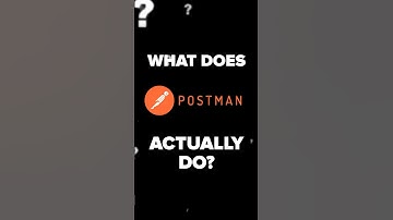 What does Postman actually do? #postman