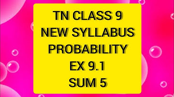 TN Samacheer 9 Maths New Syllabus Probability Ex 9.1 Sum 5.