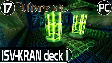 Unreal - Level 17 - ISV-Kran Deck 1 | Unreal Difficulty | No Commentary | HD Textures - DX11