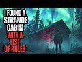 I found a strange cabin in the woods  there was a list of rules inside