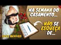 O QUE AS NOIVAS NÃO PODEM ESQUECER NA SEMANA DO CASAMENTO | Obrigações dos Noivos no Casamento