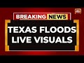 Texas Floods LIVE | | Texas Town Underwater | Hundreds Rescued From Flooding In Texas | USA News