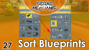 Sort Blueprints! / Tutorial (Scrap Mechanic #27) |TheCocoaCoCi