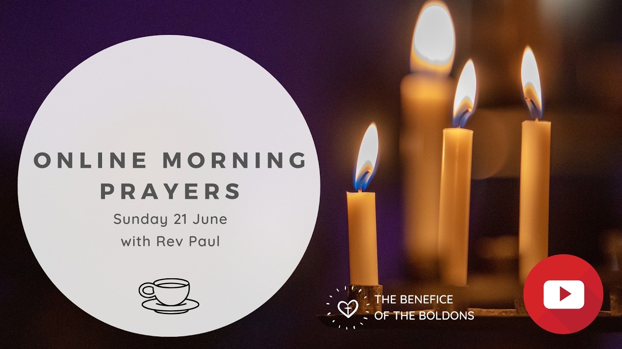 Online Benefice Worship for Sunday 21 June 2026 - Together at home