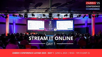 Zabbix Conference Latam 2025 - Dia 1
