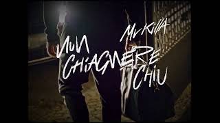 MV Killa - NUN CHIAGNERE CHIU (Official Visual Video)