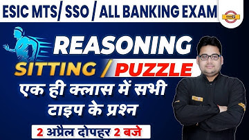 ESIC MTS/SSO 2022 | ALL BANKING EXAM | Banking Reasoning Classes | SITTING/PUZZLE BY SANDEEP SIR