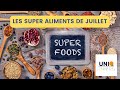 Les super aliments de juillet nutrition legumes fruits poisson fromages superalimentos