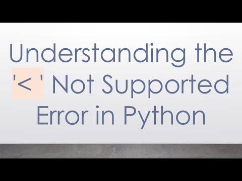 Understanding the '  ' Not Supported Error in Python